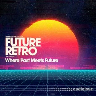 Producer Loops Future Retro Volume 1