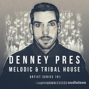 Loopmasters Denney: Melodic and Tribal House