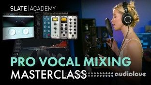 Slate Digital Vocal Mixing Deep Dive Masterclass