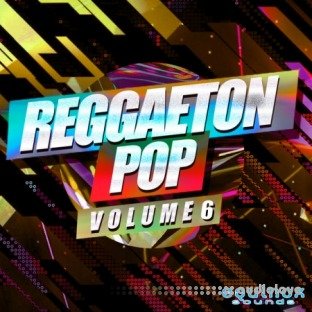 Equinox Sounds Reggaeton Pop Vol.6