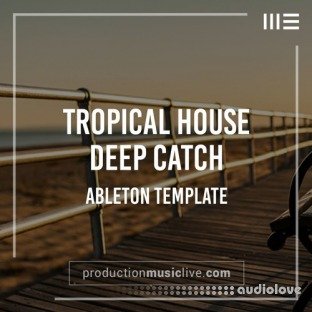 Production Music Live Catch Deep House Ableton Template