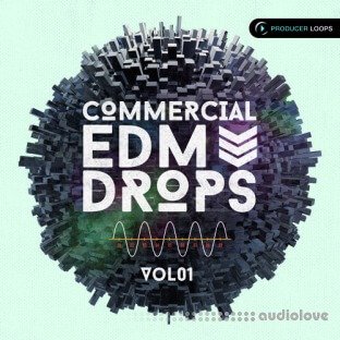 Producer Loops Commercial EDM Drops Vol.1