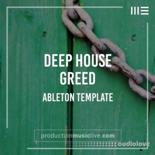 Production Music Live Deep House Greed Ableton Template