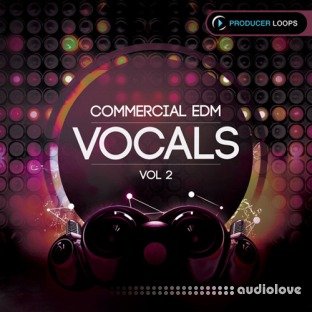 Producer Loops Commercial EDM Vocals Vol.2