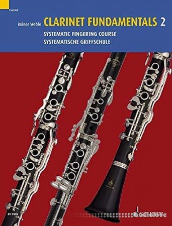 Clarinet Fundamentals 2: Systematic Fingering Course