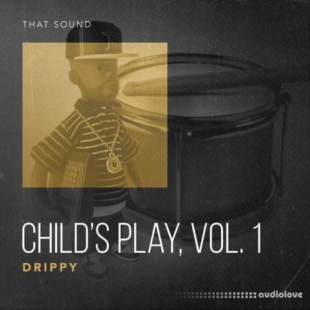 That Sound Child's Play, Vol.1 Drippy