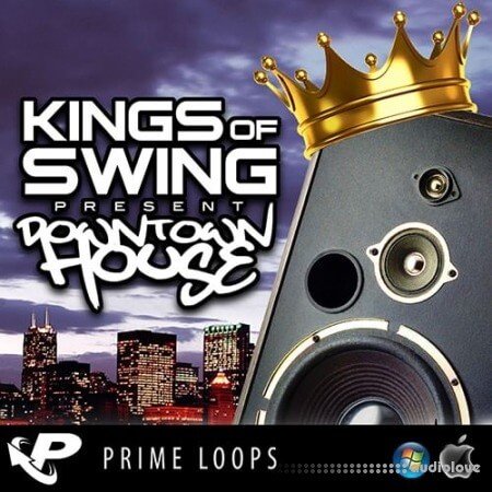 Prime Loops Kings Of Swing Present Downtown House