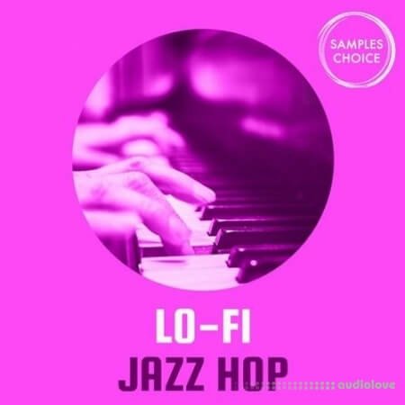 Samples Choice Lo-Fi Jazz Hop