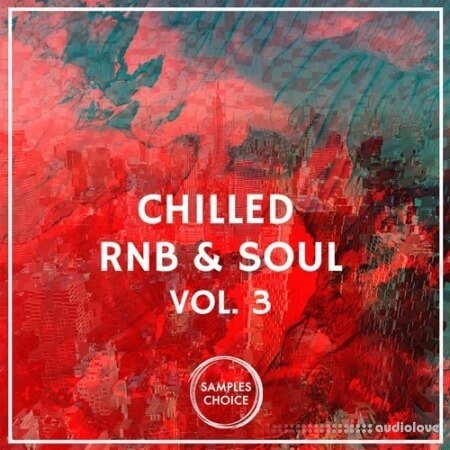 Samples Choice Chilled RnB And Soul Volume 3