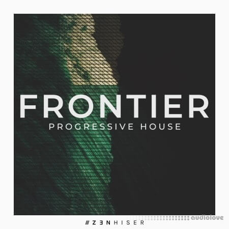 Zenhiser Frontier Progressive House