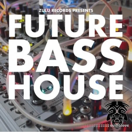 Zulu Records Future Bass House