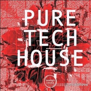 Samples Choice Pure Tech House