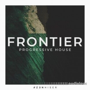 Zenhiser Frontier Progressive House