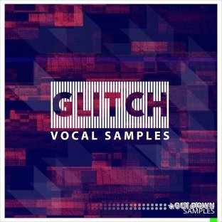 Get Down Samples Glitch Vocal Samples Vol.1