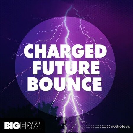 Big EDM Charged Future Bounce