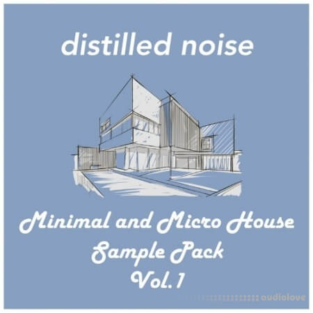 Distilled Noise Minimal and Micro House Sample Pack Vol.1