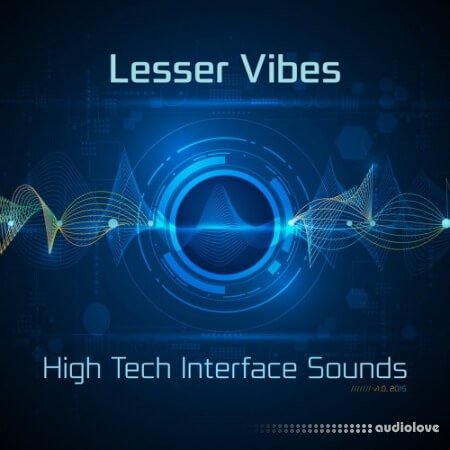 Lesser Vibes High Tech Interface Sounds