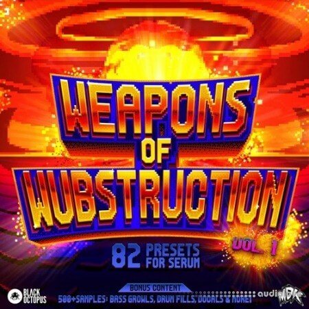 Black Octopus Sound MDK: Weapons of Wubstruction Vol.1