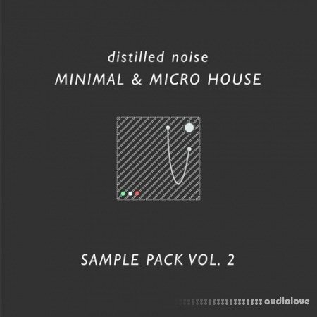 Distilled Noise Minimal and Micro House Sample Pack Vol.2