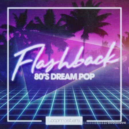 Loopmasters Flashback 80s Dream Pop