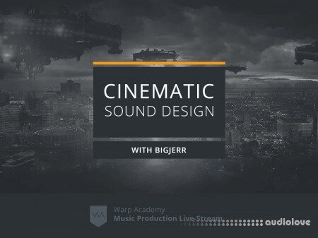 Warp Academy Cinematic Sound Design