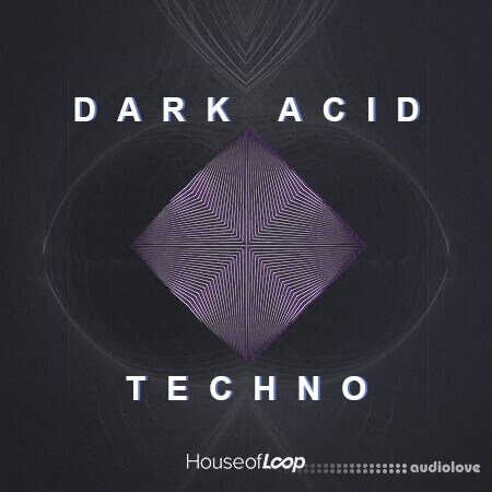 House Of Loop Dark Acid Techno