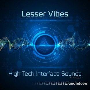 Lesser Vibes High Tech Interface Sounds