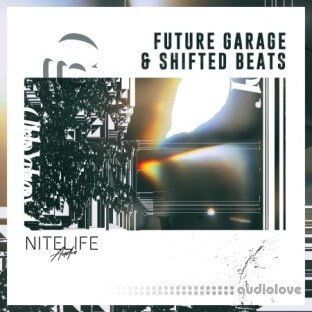 NITELIFE Audio Future Garage and Shifted Beats