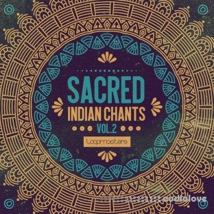 Loopmasters Sacred Indian Chants Volume 2