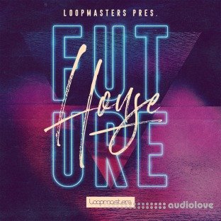 Loopmasters House Future