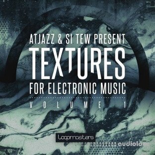 Loopmasters Atjazz And Si Tew Textures For Electronic Music Volume 1