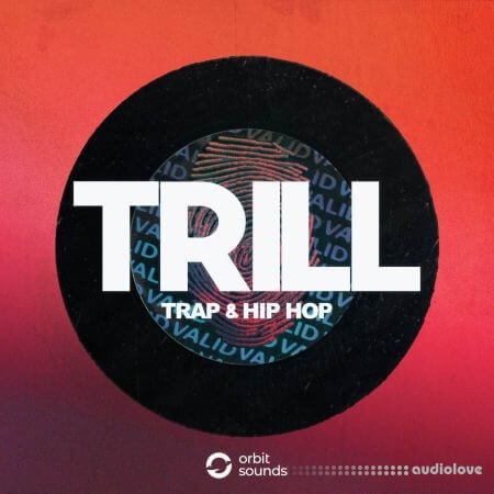 Orbit Sounds TRILL Trap and Hip Hop