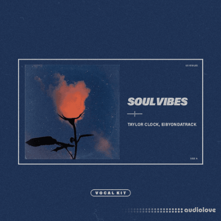 Eibyondatrack x Taylor Clock Soul Vibes (Vocal Kit)