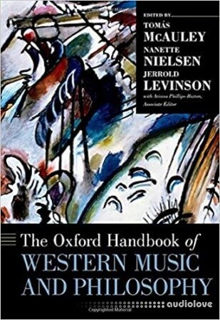 The Oxford Handbook of Western Music and Philosophy