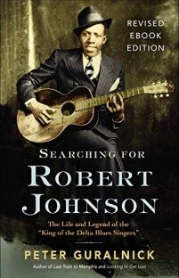 Robert Johnson: The Life and Legend of the 