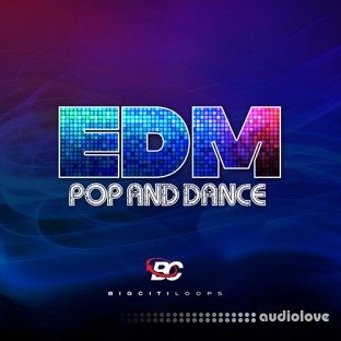 Big Citi Loops EDM Pop Dance