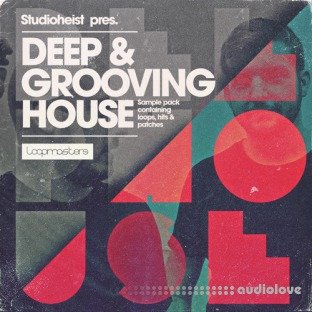 Loopmasters Studioheist Deep and Grooving House