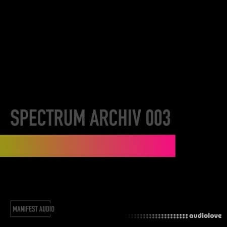 Manifest Audio Spectrum Archiv 003