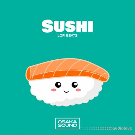 Osaka Sound Sushi Lofi Beats