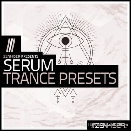 Zenhiser Serum Trance Presets