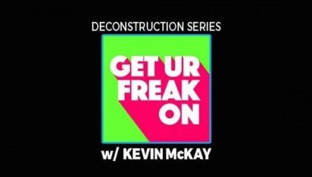 FaderPro Deconstruction of Get Your Freak On with Kevin McKay