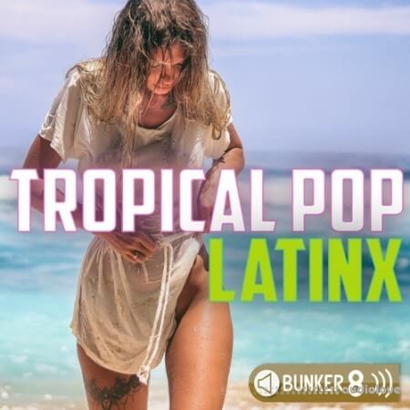 Bunker 8 Digital Labs Tropical Pop LatinX