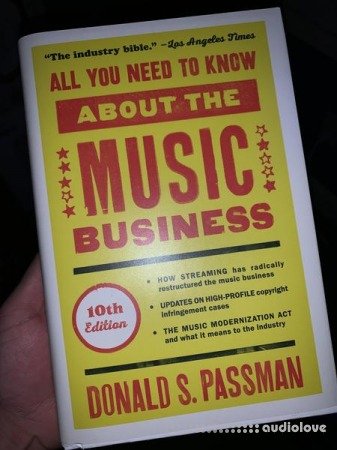 All You Need to Know About the Music Business: 10th Edition