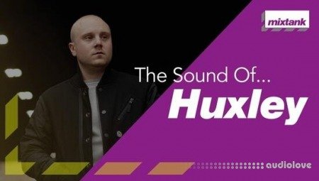 Mixtank.tv The Sound Of Huxley