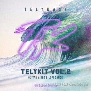 Splice Sounds TELYKAST TELYKIT Vol.2 Guitar Vibes and Lofi Dance