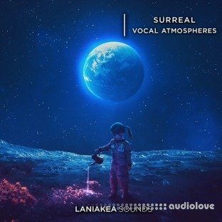 Laniakea Sounds Surreal Vocal Atmospheres