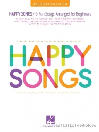 Happy Songs for Piano: 10 Fun Songs Arranged for Beginners