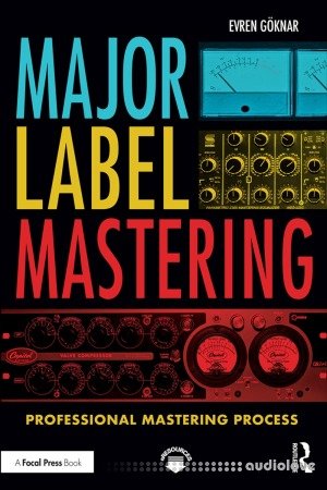 Major Label Mastering Professional Mastering Process