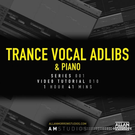 Allan Morrow Trance Vocal Adlibs and Piano