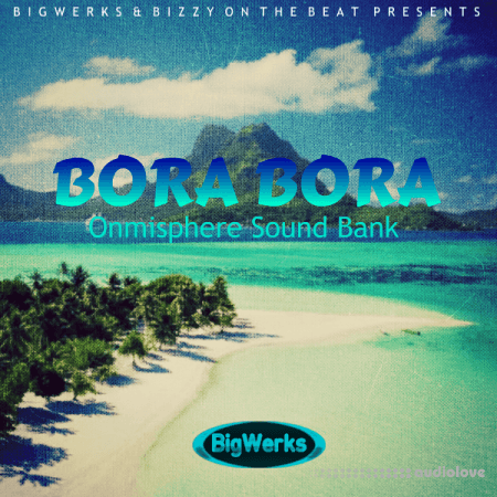 BigWerks Bora Bora Omnisphere Sound Bank